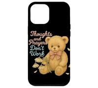 Los Pensamientos y Las oraciones no Funcionan Oso Triste Humor Oscuro Carcasa para iPhone 12 Pro MAX