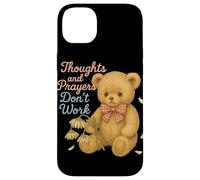 Los Pensamientos y Las oraciones no Funcionan Oso Triste Humor Oscuro Carcasa para iPhone 14 Plus