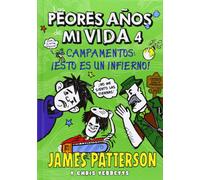 Los Peores Años De Mi Vida 4: Campamentos: ¡esto es un infierno!: 10 (Novela Gráfica)