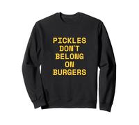 Los pepinillos no Pertenecen a Las Hamburguesas Hamburguesa Divertida de Comida rápida Sudadera