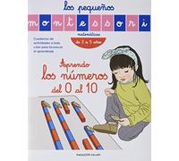 LOS PEQUEÑOS MONTESSORI - APRENDO LOS NUMEROS DEL 0 AL 10: Cuadernos de actividades a todo color para favorecer el apre (LIBROS MAGAZZINI SALANI)