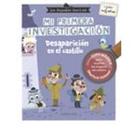 Los Pequeños Sherlock. Mi primera investigación: Desaparición en el Castillo (LAROUSSE - Infantil / Juvenil - Castellano - A partir de 5/6 años)