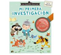 Los Pequeños Sherlock. Mi primera investigación (LAROUSSE - Infantil / Juvenil - Castellano - A partir de 5/6 años)