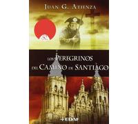 Los Peregrinos del Camino de Santiago (Mundo mágico y heterodoxo)