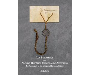 Los pergaminos del archivo histórico municipal de antequera (FONDO)