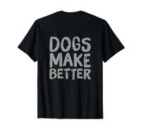 Los Perros Hacen Mejores Mensajes de Texto Divertidos Citas Divertidas de Humor Camiseta