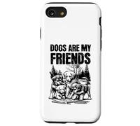Los perros me enseñan lo que significa la amistad | Lealtad y paciencia Carcasa para iPhone SE (2020) / 7 / 8