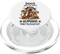 Los perros me hacen feliz Los humanos me lastiman la cabeza PopSockets PopGrip para MagSafe