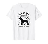 ¡Los Perros me Hacen Feliz, tú no Tanto! Divertido Amante de Las Mascotas Camiseta, Hombre, Blanco, 5XL