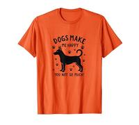¡Los Perros me Hacen Feliz, tú no Tanto! Divertido Amante de Las Mascotas Camiseta, Hombre, Naranja, XL
