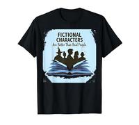 Los Personajes de ficción Son Mejores Que los Amantes de los Libros de la Gente Real Camiseta, Hombre, Negro, 3XL