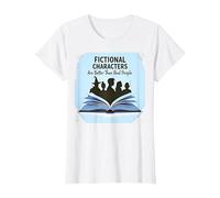 Los Personajes de ficción Son Mejores Que los Amantes de los Libros de la Gente Real Camiseta, Mujer, Blanco, 3XL