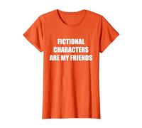 Los Personajes de ficción Son mis Amigos Camiseta, Mujer, Naranja, XL