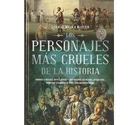 Los personajes más crueles de la historia (Leyendas, magia y misterio)