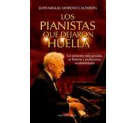 LOS PIANISTAS QUE DEJARON HUELLA: Los pianistas más geniales, su historia y grabaciones recomendadas (Sinatra (Música))