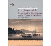 Los Pintores De La Expedición Malaspina En La Costa Noroeste