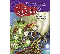 Los Piratas Fantasmas (el Pequeño Leo Da Vinci 3)