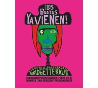 ¡Los Piratas Ya Vienen!