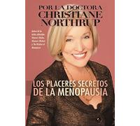 Los Placeres Secretos de la Menopausia = The Secret Pleasures of Menopause