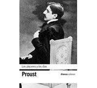 Los placeres y los días (El libro de bolsillo - Bibliotecas de autor - Biblioteca Proust)