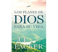Los Planes de Dios Para Su Vida