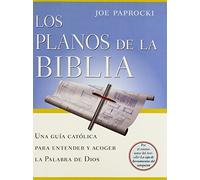 Los planos de la Biblia: Una guia catolica para entender y acoger la Palabra de Dios (Spanish Edition) by Joe Paprocki DMin (2009-08-01)