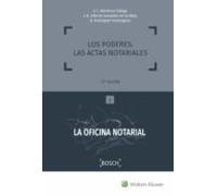 Los Poderes. Las Actas Notariales 2ª Ed.