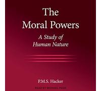 Los poderes morales: un estudio de la naturaleza humana