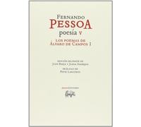 Los Poemas De Álvaro De Campos 3. Poesia V (Obras. FERNANDO PESSOA)