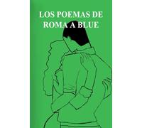 LOS POEMAS DE ROMA A BLUE: 2022