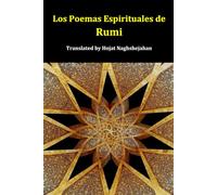 Los Poemas Espirituales de Rumi: En persa y en español: poesía mística y espiritual del gran maestro sufí Rumi