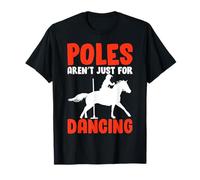 Los polacos no Son Solo para Bailar Divertidos Amantes de los Caballos vecinos Camiseta