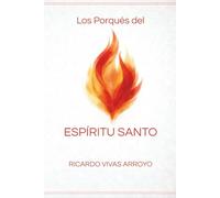 Los porqués del Espíritu Santo