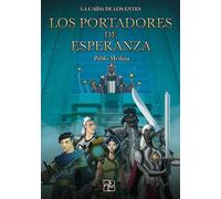 Los portadores de esperanza