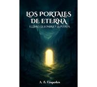 Los Portales de Eterna: El libro, la sombra y la puerta.