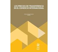 Los precios de transferencia en el comercio internacional (Monografías Maior)