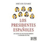 Los Presidentes Españoles