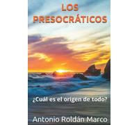LOS PRESOCRÁTICOS: ¿Cuál es el origen de todo?