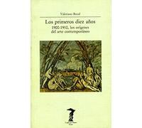 Los primeros diez años: 1900-1910, los orígenes del arte contemporáneo: 47 (La balsa de la Medusa)