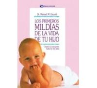 Los Primeros Mil Días De La Vida De Tu Hijo: Desde La Concepción Hasta