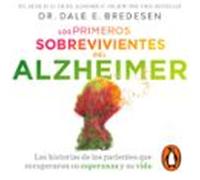 Los Primeros Sobrevivientes Del Alzheimer (audiolibro)