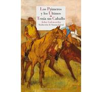 Los primeros y los últimos · Tenía un caballo | John Galsworthy, Susana Carral