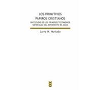 Los Primitivos Papiros Cristianos: Un Estudio De Los Primeros Tes Timo