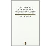 Los Primitivos Papiros Cristianos: Un Estudio De Los Primeros Tes Timo