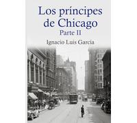 Los príncipes de Chicago: Parte 2