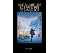 Los príncipes de Sambalpur | Abir Mukherjee, Jofre Homedes Beutnagel