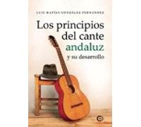 Los Principios Del Cante Andaluz Y Su Desarrollo