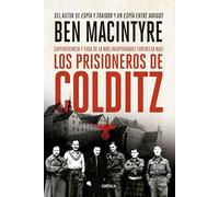 Los prisioneros de Colditz: Supervivencia y fuga de la más inexpugnable fortaleza nazi (Tiempo de Historia)