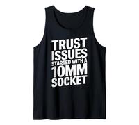 Los Problemas de Confianza comenzaron con un mecánico de 10MM Socket Car Guy Camiseta sin Mangas