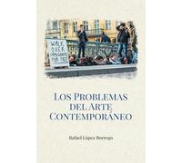 Los problemas del arte contemporáneo